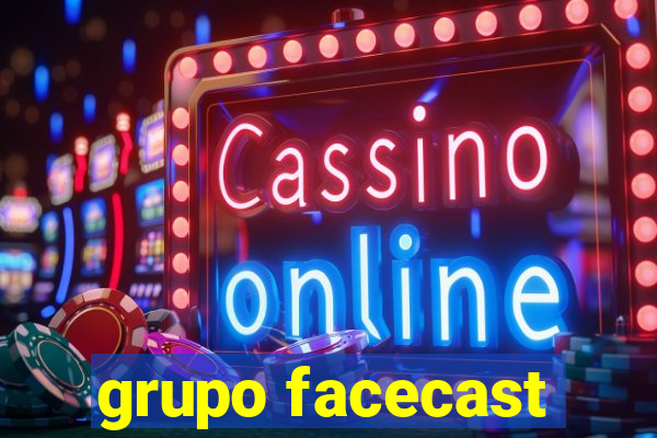 grupo facecast